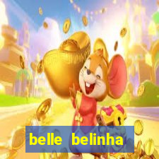 belle belinha vazados privacy